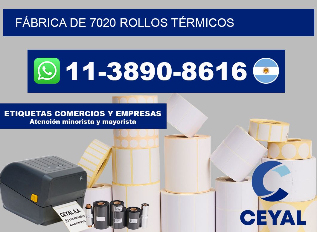 FÁBRICA DE 7020 ROLLOS TÉRMICOS