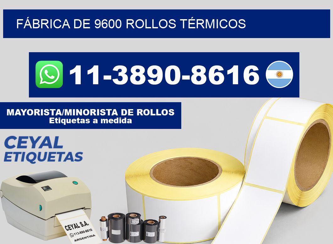 FÁBRICA DE 9600 ROLLOS TÉRMICOS