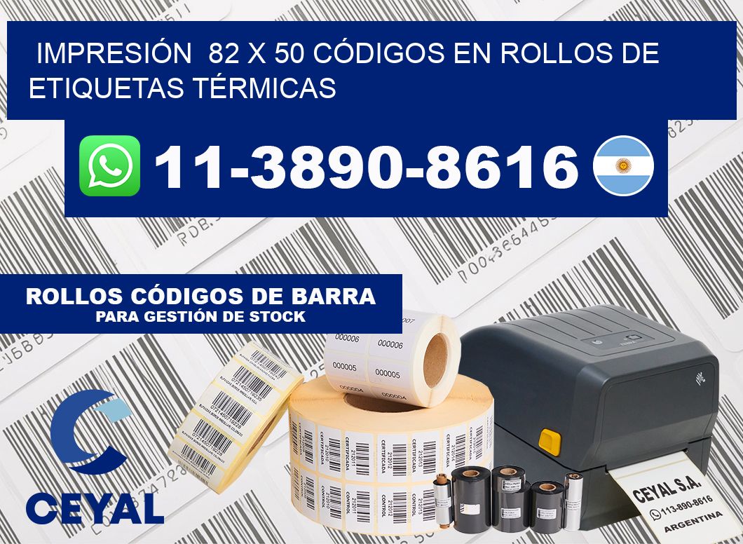 IMPRESIÓN  82 x 50 CÓDIGOS EN ROLLOS DE ETIQUETAS TÉRMICAS