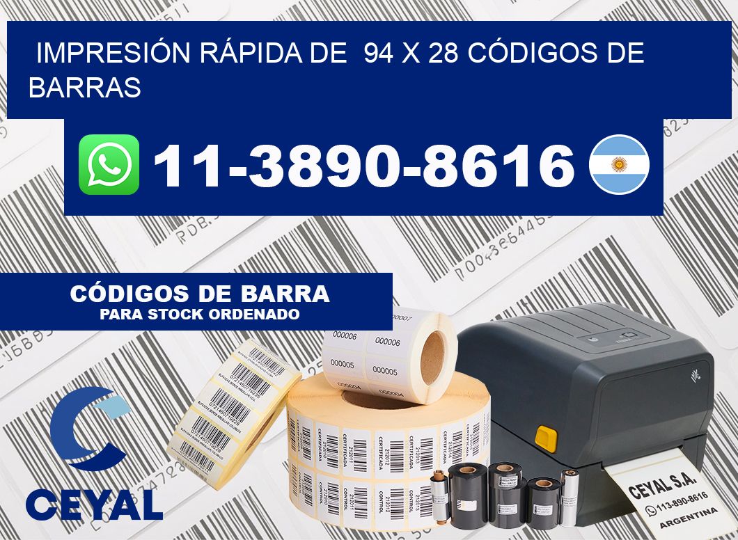 IMPRESIÓN RÁPIDA DE  94 x 28 CÓDIGOS DE BARRAS