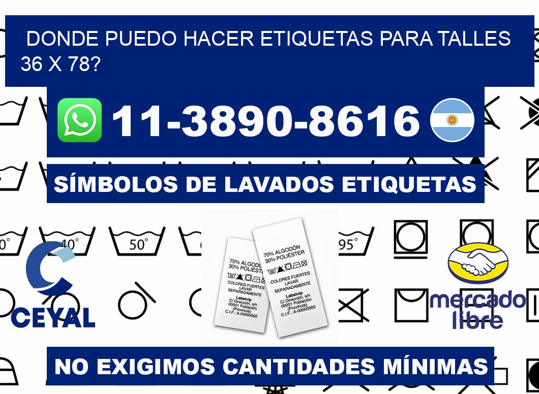 donde puedo hacer etiquetas para talles 36 x 78?