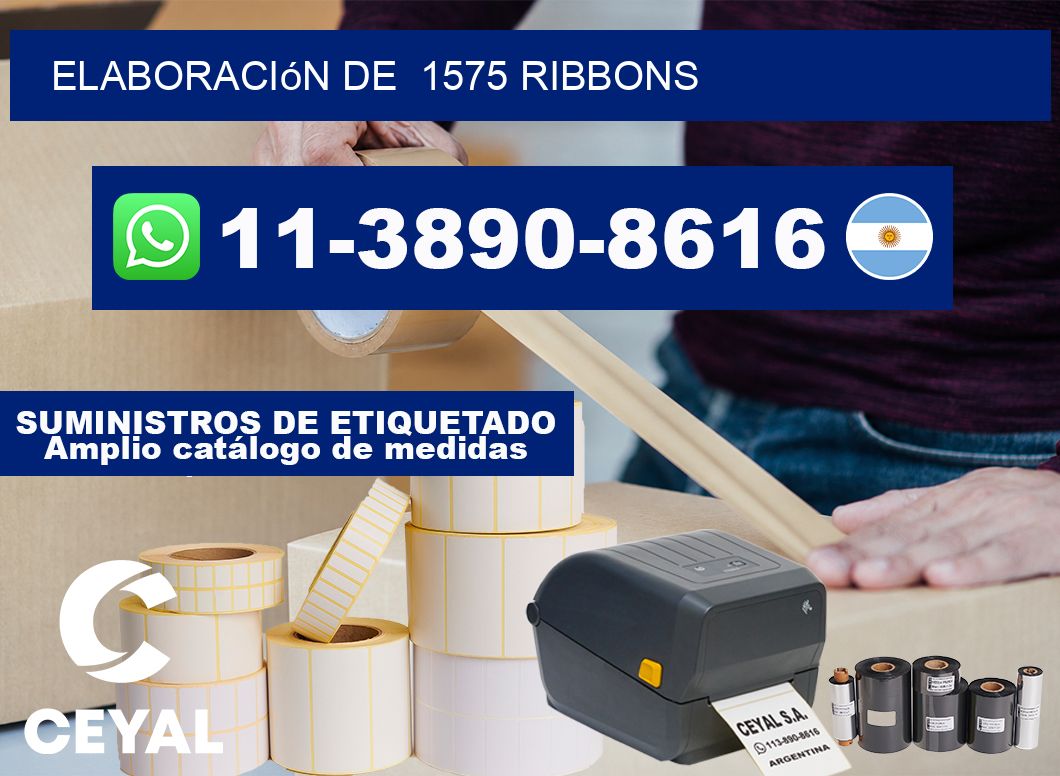 elaboración de 1575 ribbons