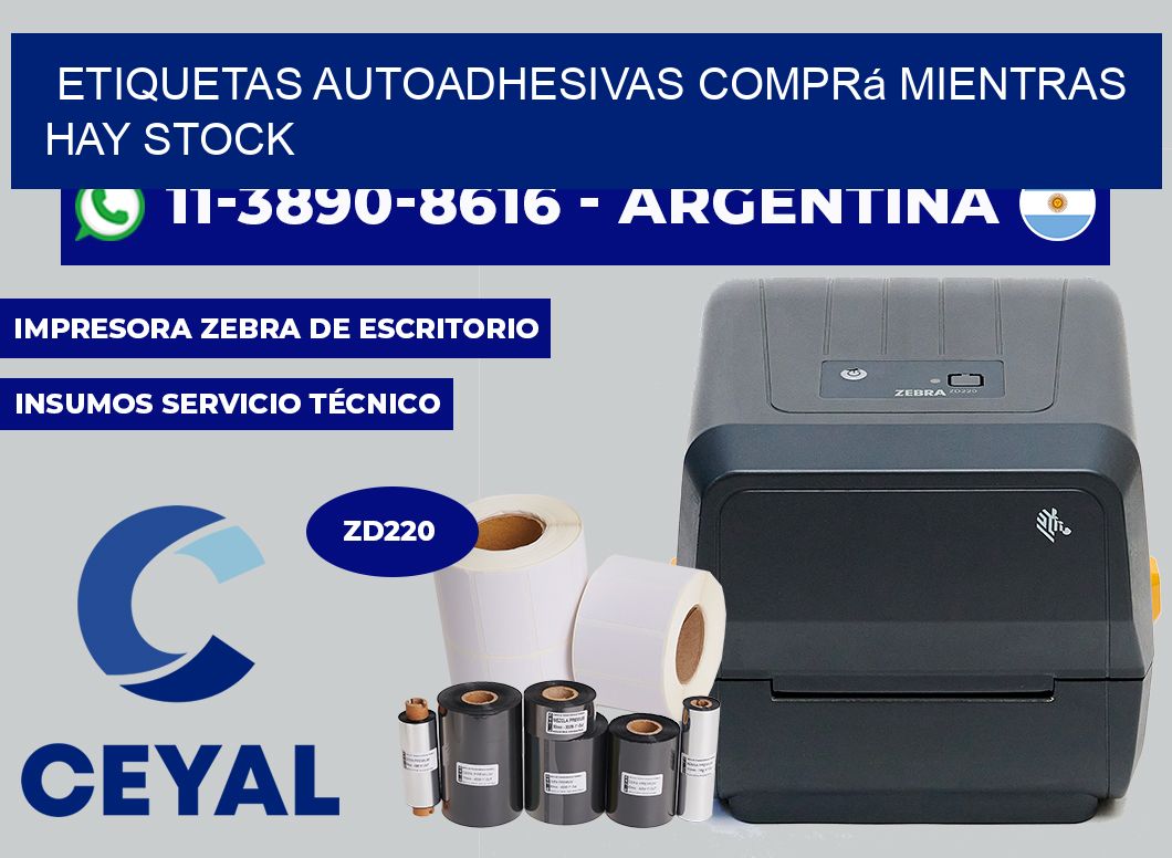 ETIQUETAS AUTOADHESIVAS Comprá mientras hay stock