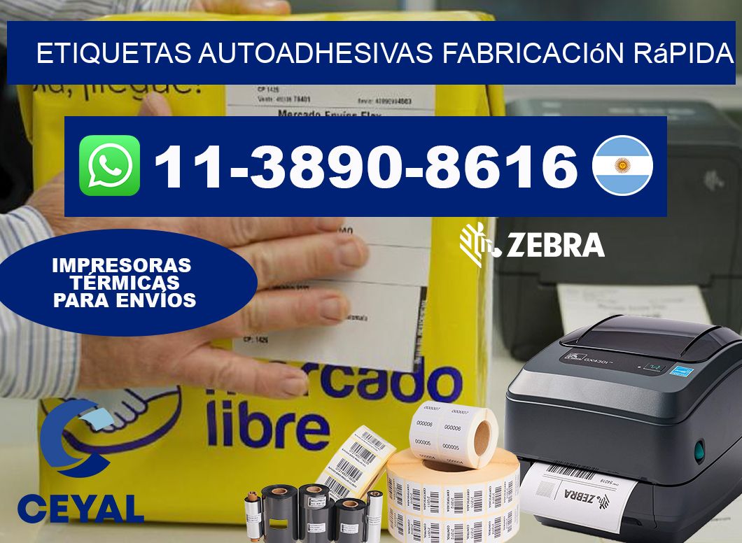 ETIQUETAS AUTOADHESIVAS Fabricación rápida