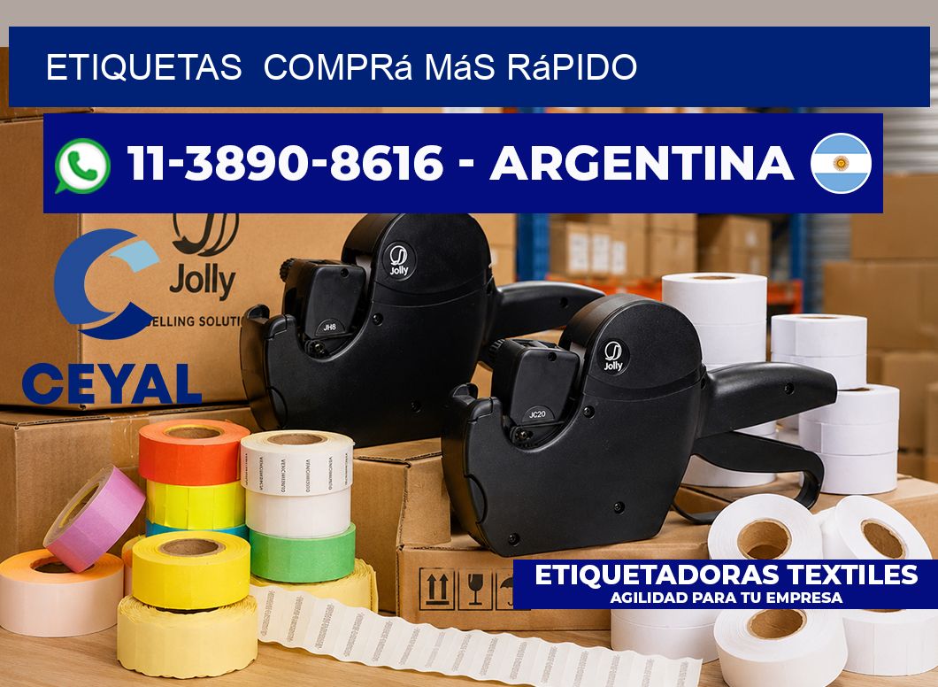 ETIQUETAS  Comprá más rápido