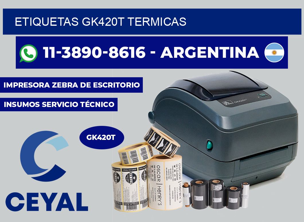 ETIQUETAS GK420T Termicas