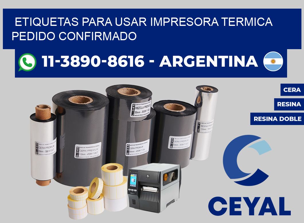 ETIQUETAS PARA USAR IMPRESORA TERMICA Pedido confirmado