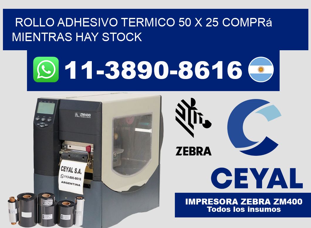 ROLLO ADHESIVO TERMICO 50 X 25 Comprá mientras hay stock