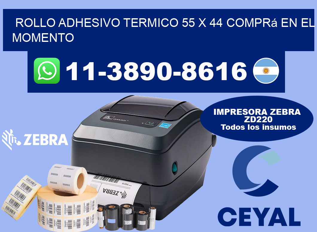 ROLLO ADHESIVO TERMICO 55 x 44 Comprá en el momento