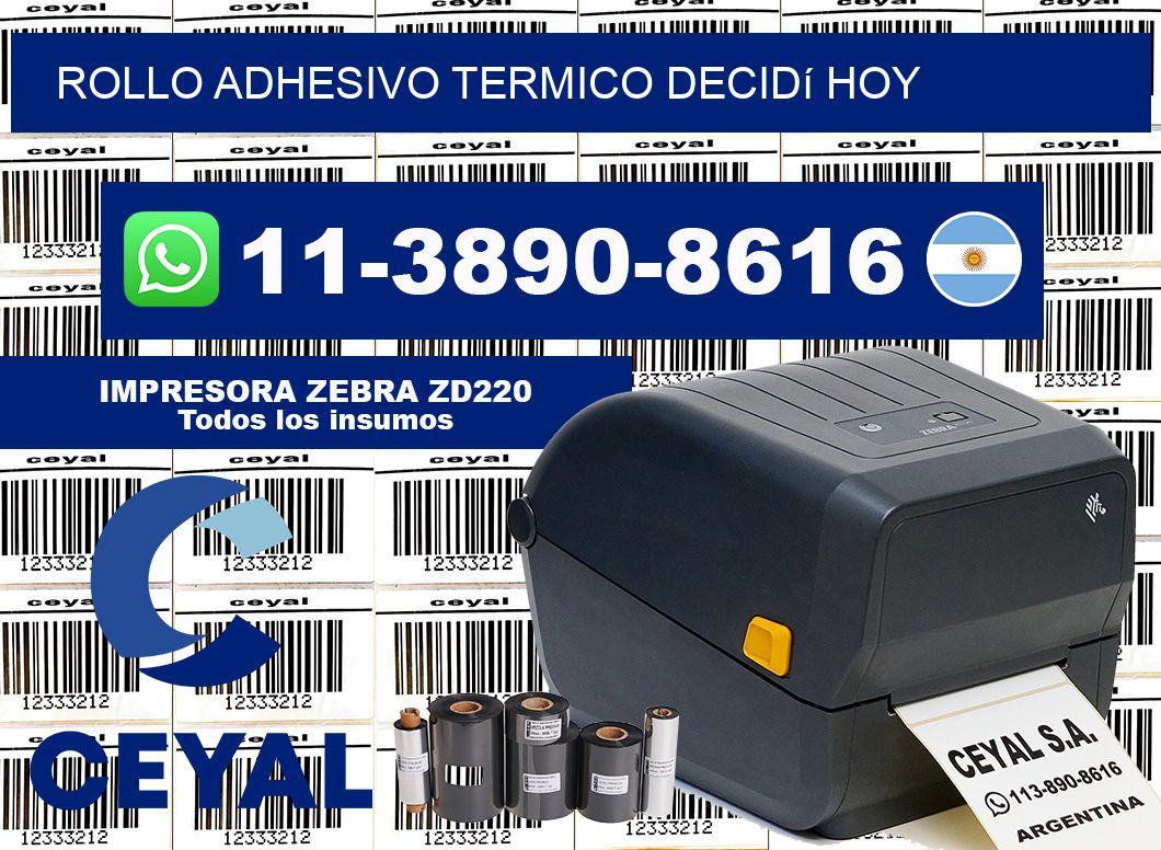 ROLLO ADHESIVO TERMICO Decidí hoy