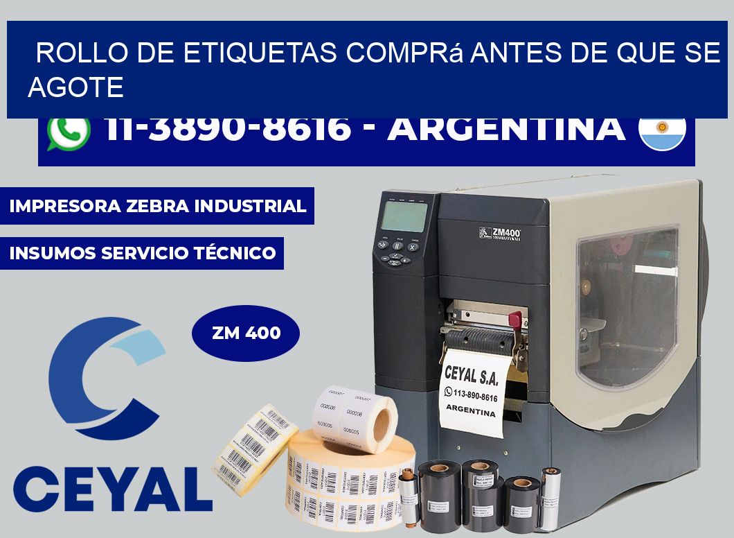 ROLLO DE ETIQUETAS Comprá antes de que se agote