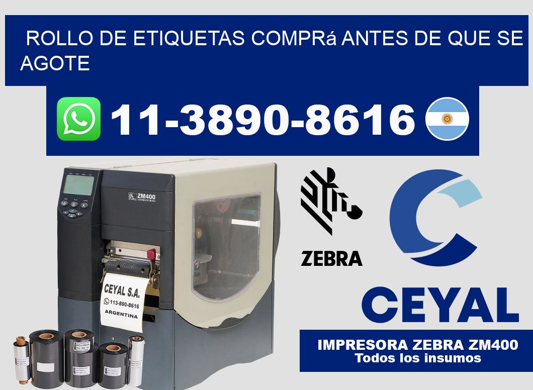 ROLLO DE ETIQUETAS Comprá antes de que se agote