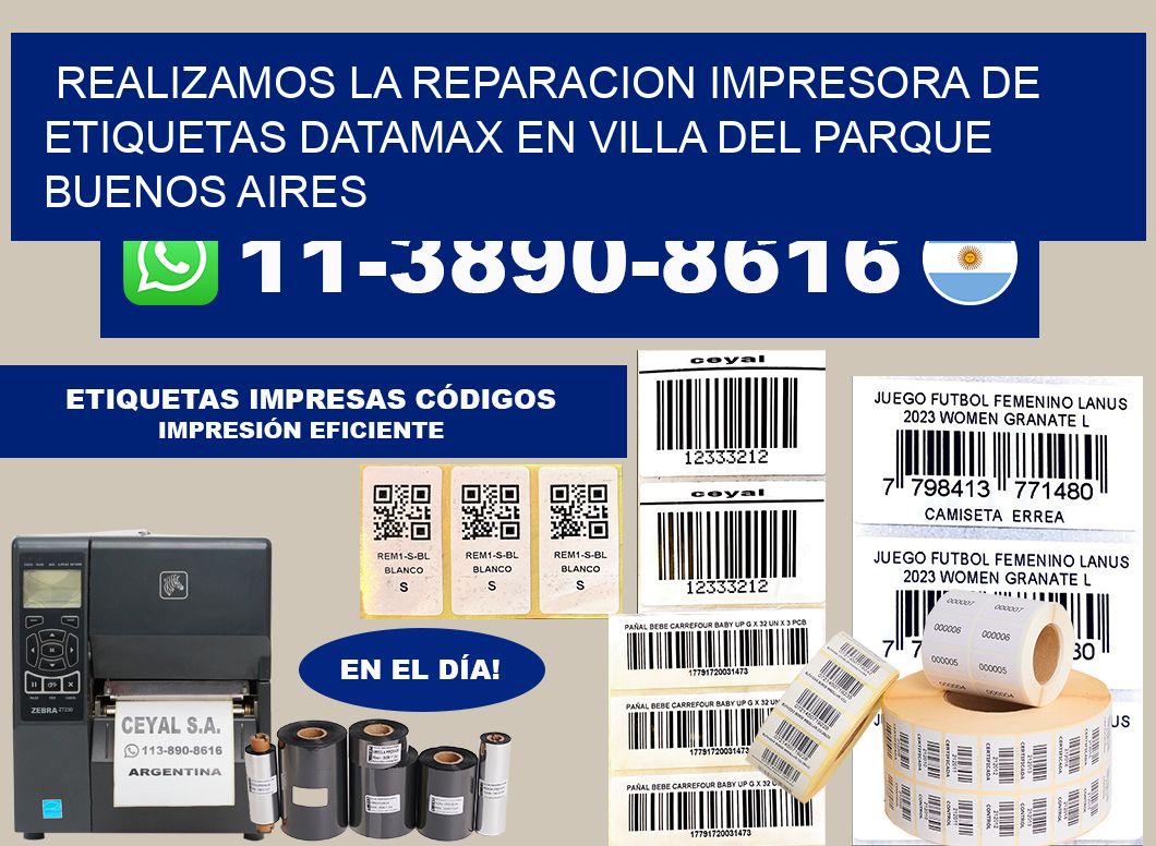 realizamos la reparacion Impresora de etiquetas Datamax en Villa del Parque Buenos Aires