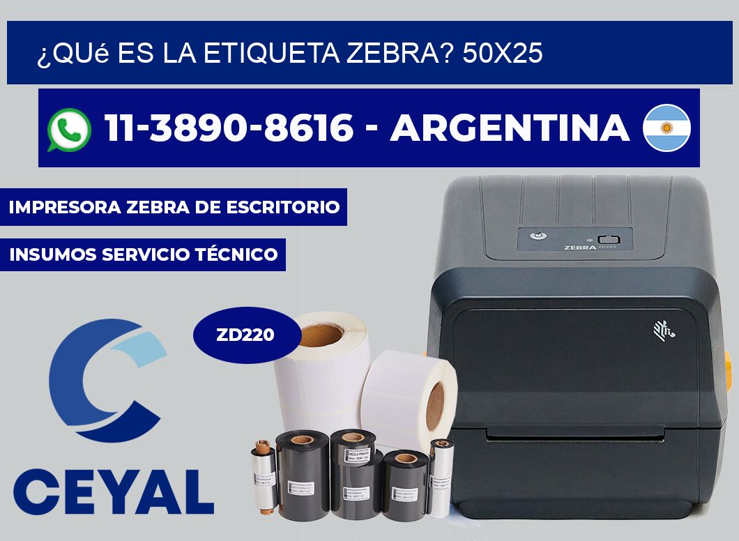 ¿Qué es la etiqueta zebra? 50X25
