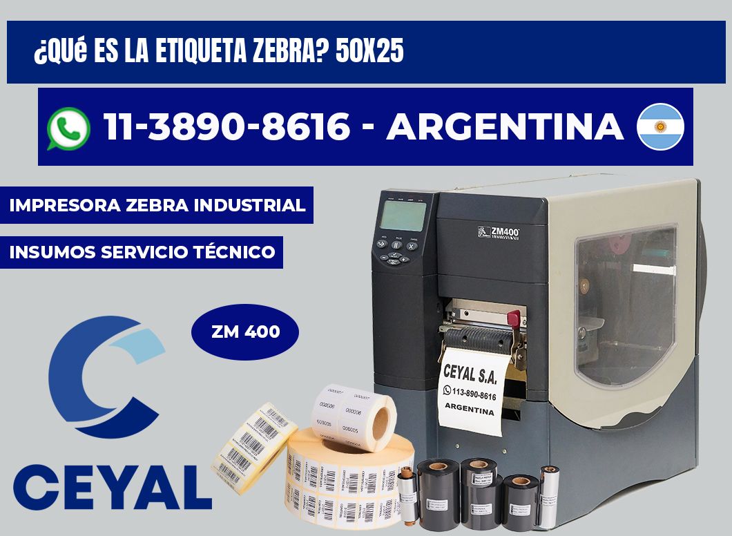 ¿Qué es la etiqueta zebra? 50X25