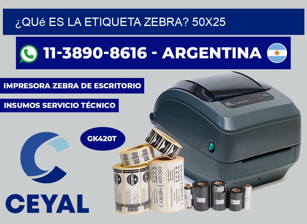 ¿Qué es la etiqueta zebra? 50X25