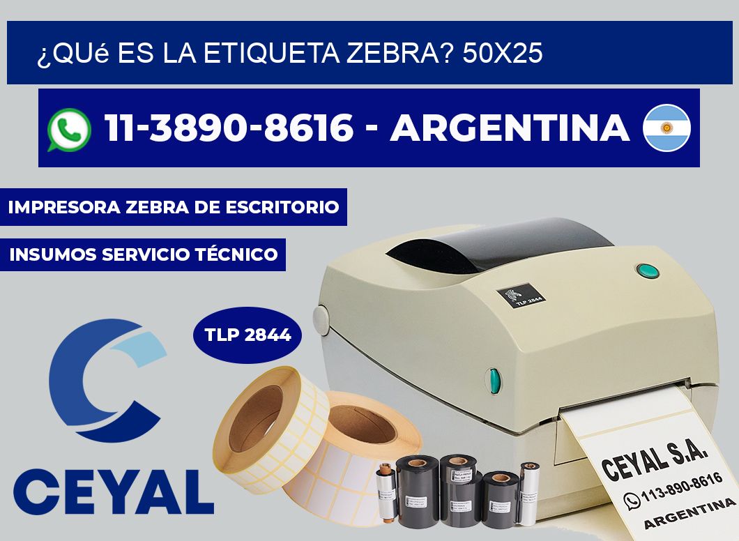 ¿Qué es la etiqueta zebra? 50X25