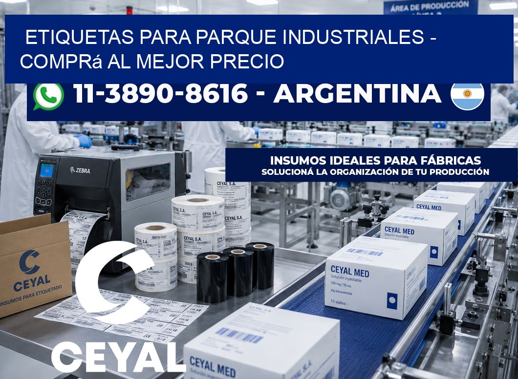 ETIQUETAS PARA PARQUE INDUSTRIALES - Comprá al mejor precio