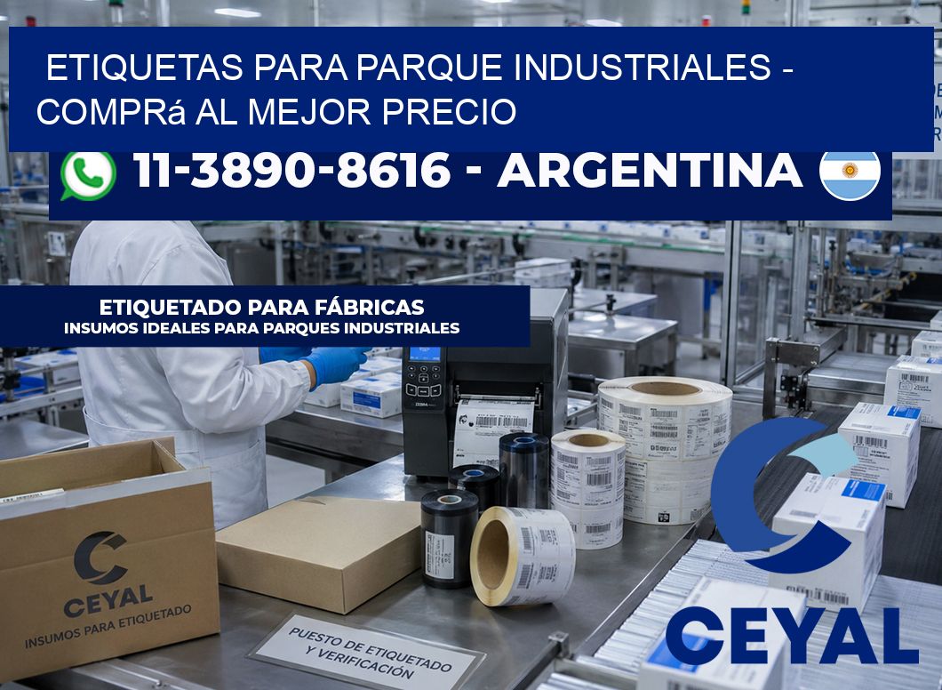 ETIQUETAS PARA PARQUE INDUSTRIALES - Comprá al mejor precio