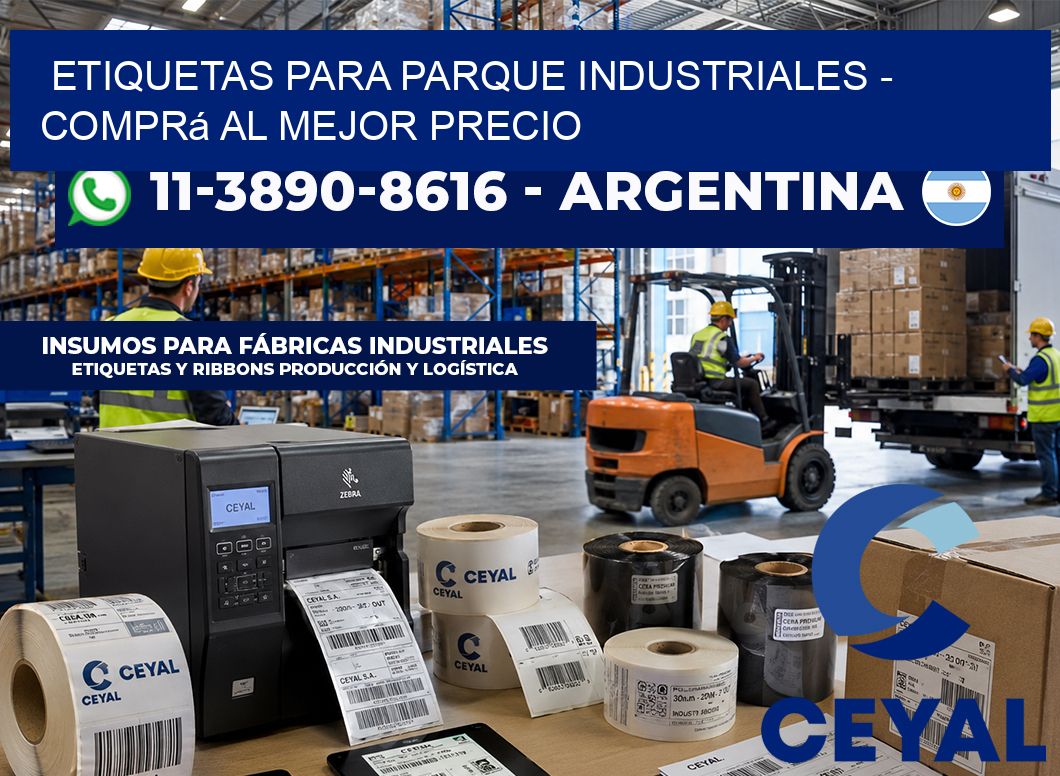 ETIQUETAS PARA PARQUE INDUSTRIALES - Comprá al mejor precio
