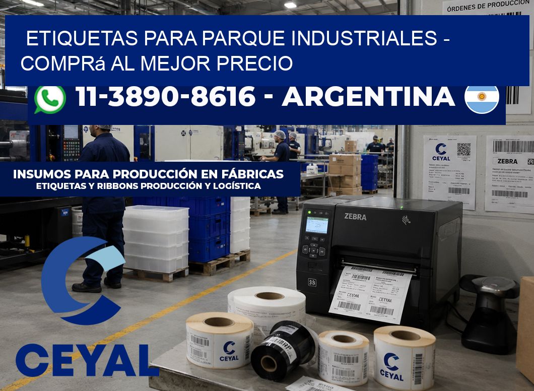 ETIQUETAS PARA PARQUE INDUSTRIALES - Comprá al mejor precio
