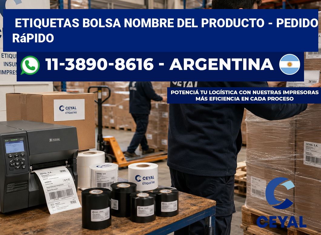 Etiquetas Bolsa nombre del producto - Pedido rápido
