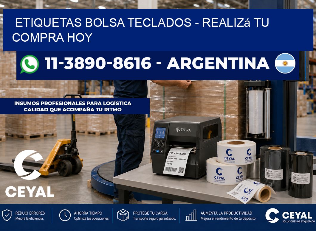 Etiquetas Bolsa teclados - Realizá tu compra hoy