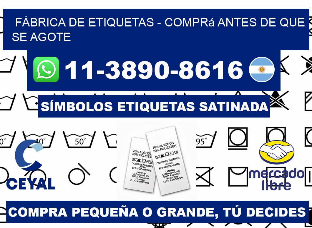 FÁBRICA DE ETIQUETAS - Comprá antes de que se agote