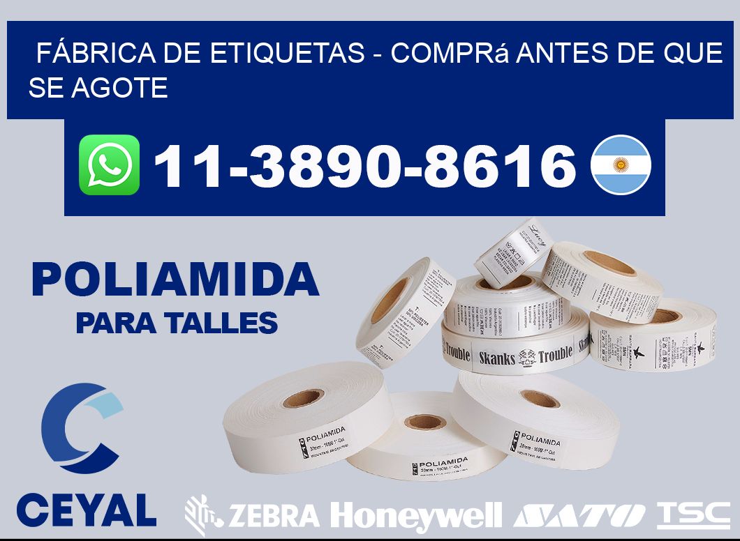 FÁBRICA DE ETIQUETAS - Comprá antes de que se agote