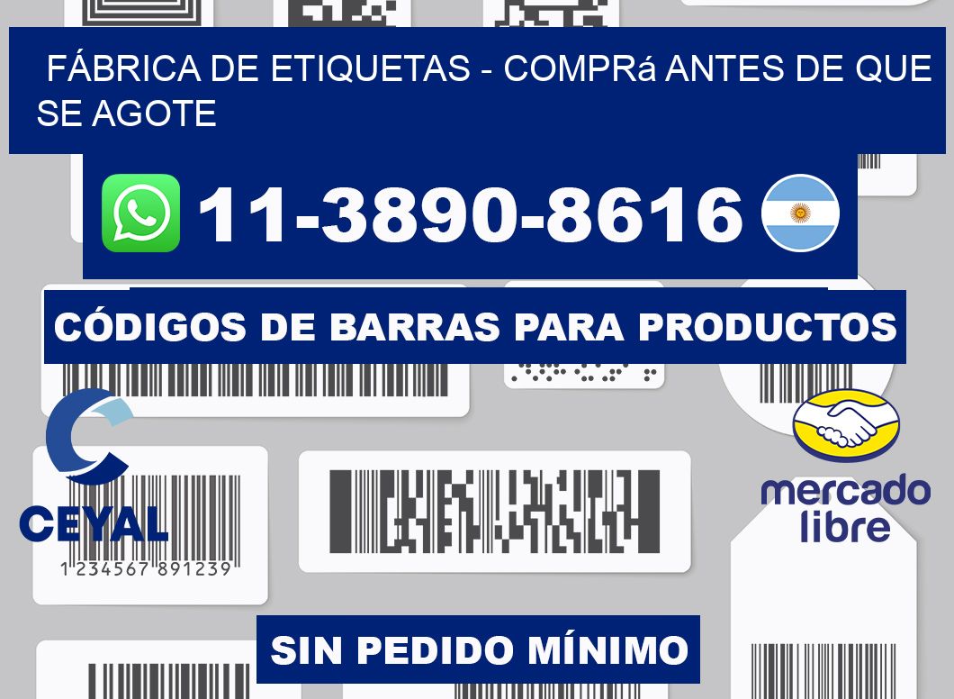 FÁBRICA DE ETIQUETAS - Comprá antes de que se agote