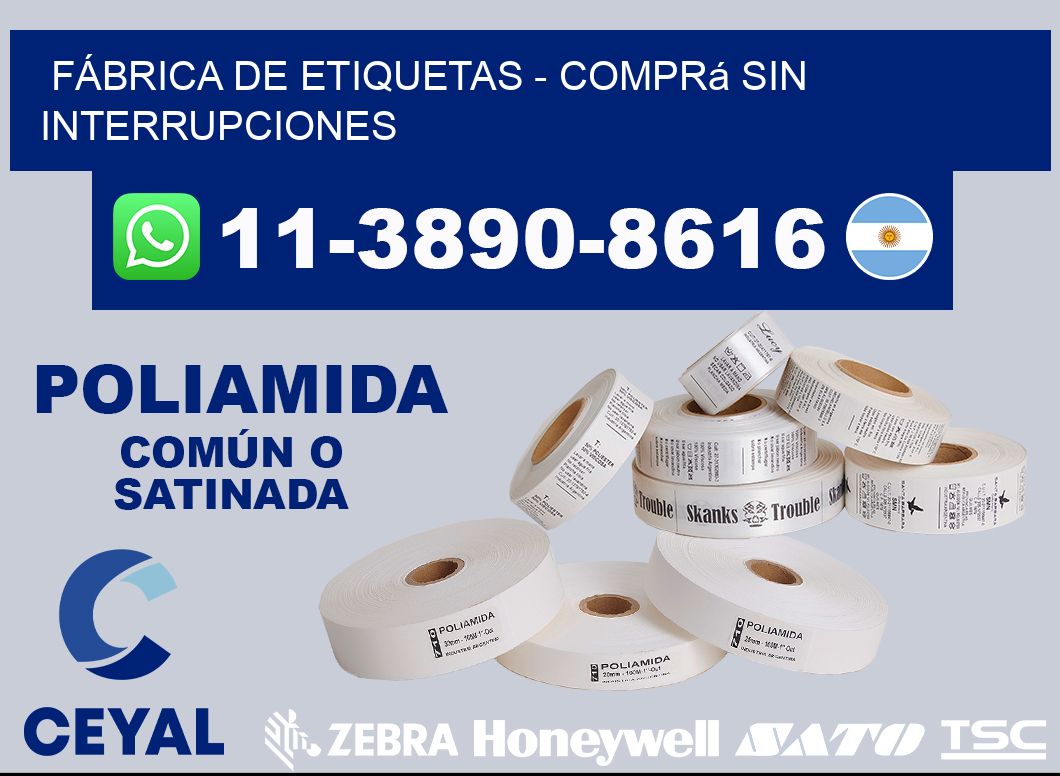 FÁBRICA DE ETIQUETAS - Comprá sin interrupciones