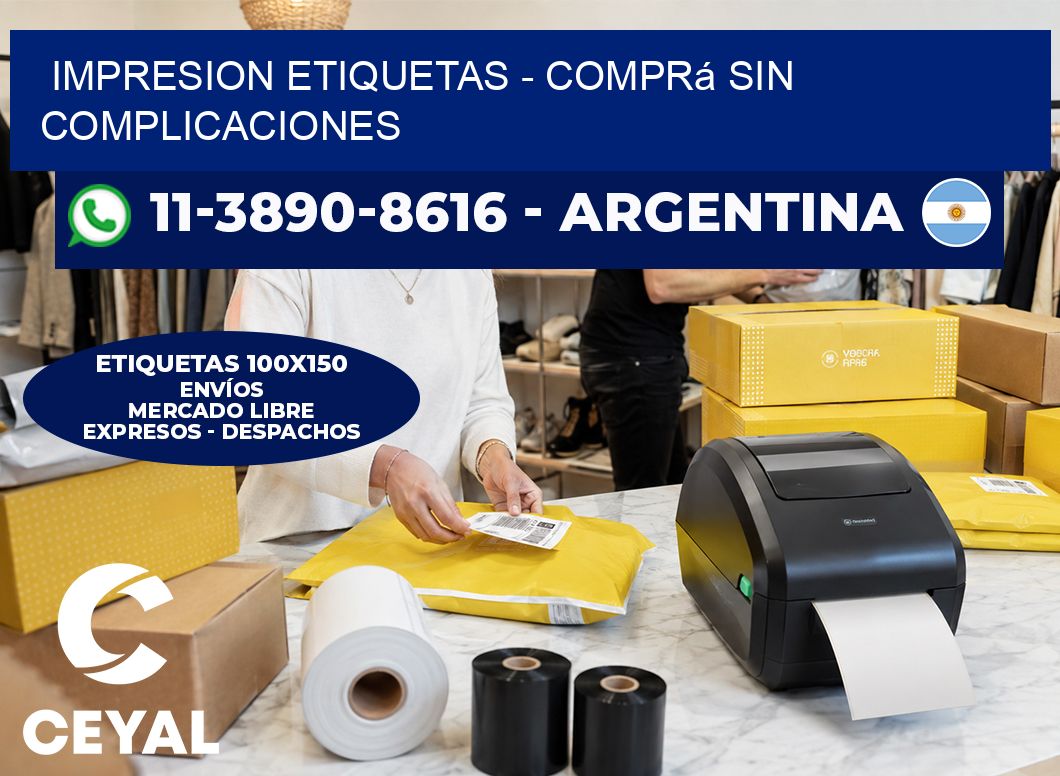 IMPRESION ETIQUETAS - Comprá sin complicaciones
