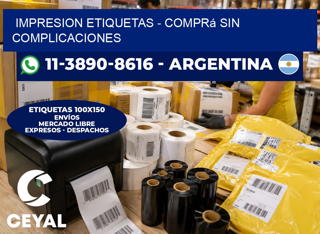 IMPRESION ETIQUETAS - Comprá sin complicaciones
