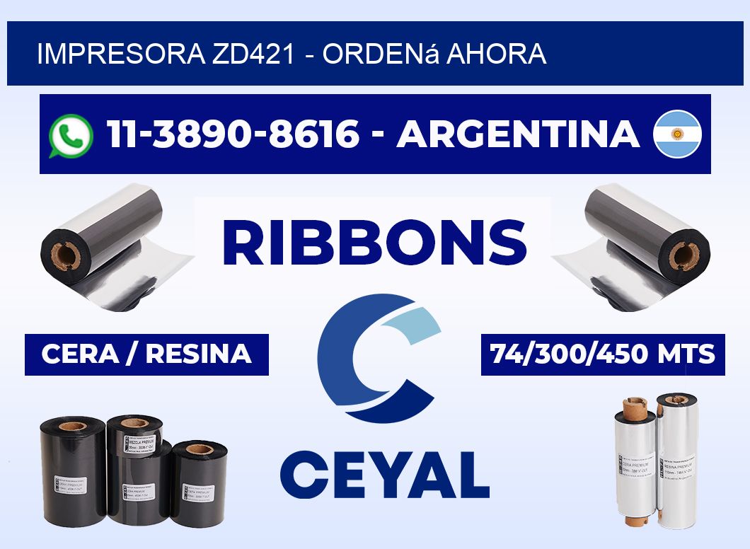 IMPRESORA ZD421 - Ordená ahora