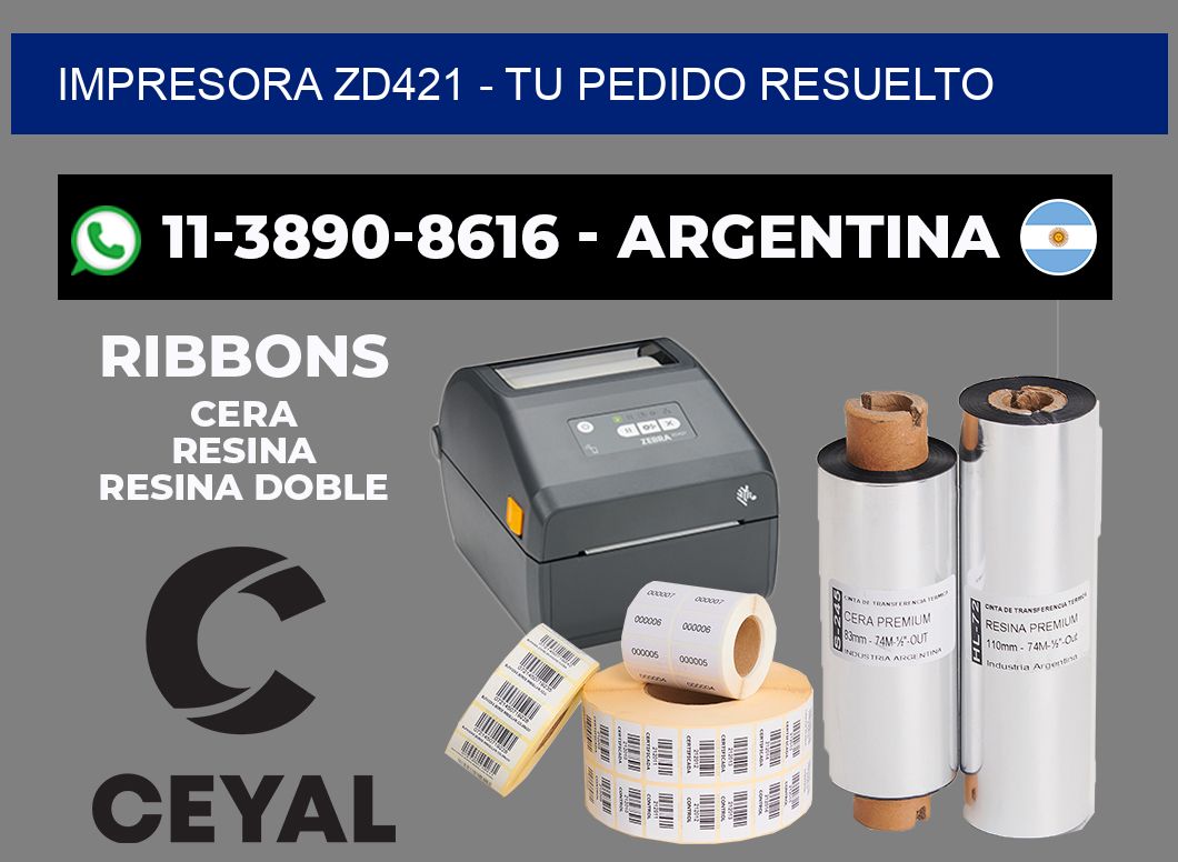 IMPRESORA ZD421 - Tu pedido resuelto