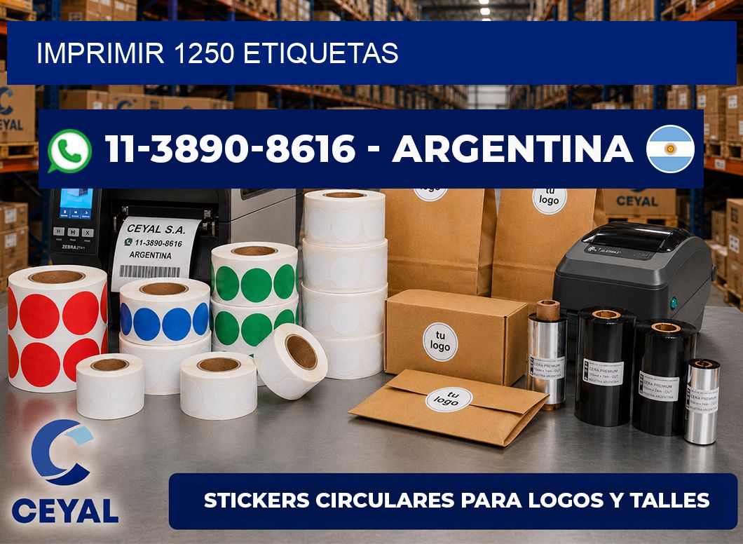 IMPRIMIR 1250 ETIQUETAS