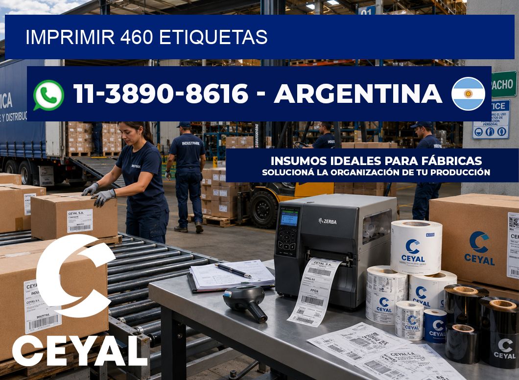 IMPRIMIR 460 ETIQUETAS
