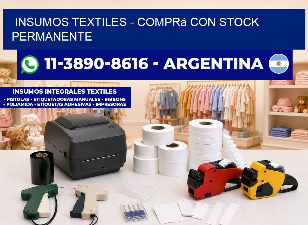 INSUMOS TEXTILES - Comprá con stock permanente