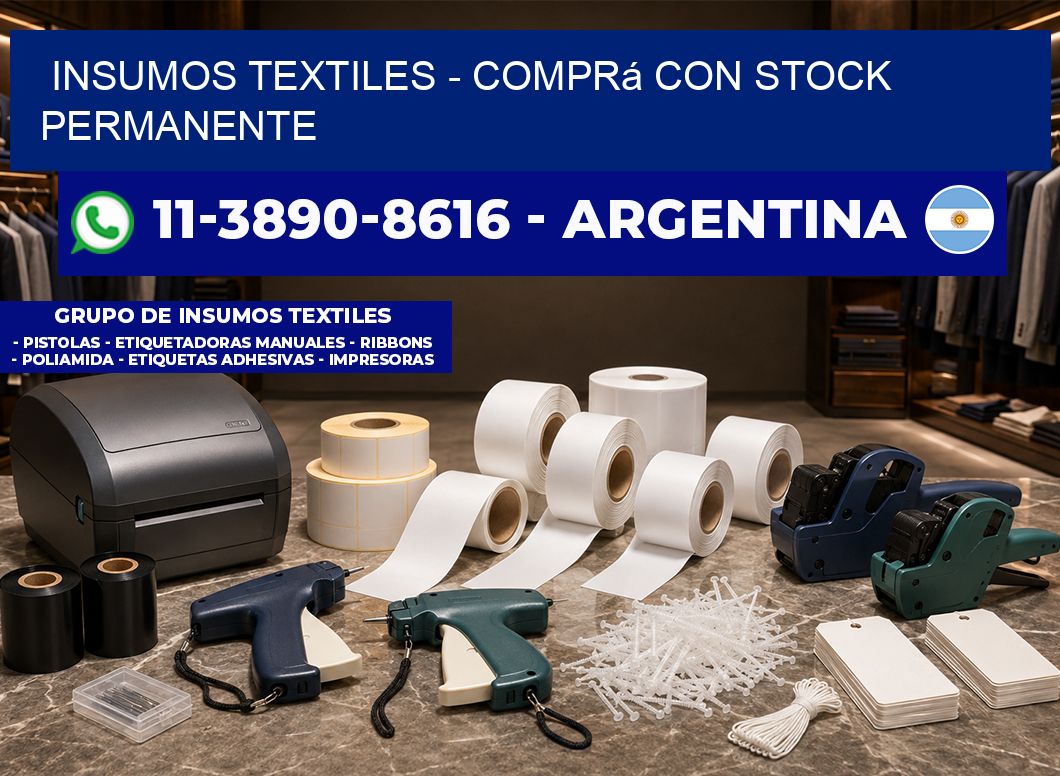 INSUMOS TEXTILES - Comprá con stock permanente