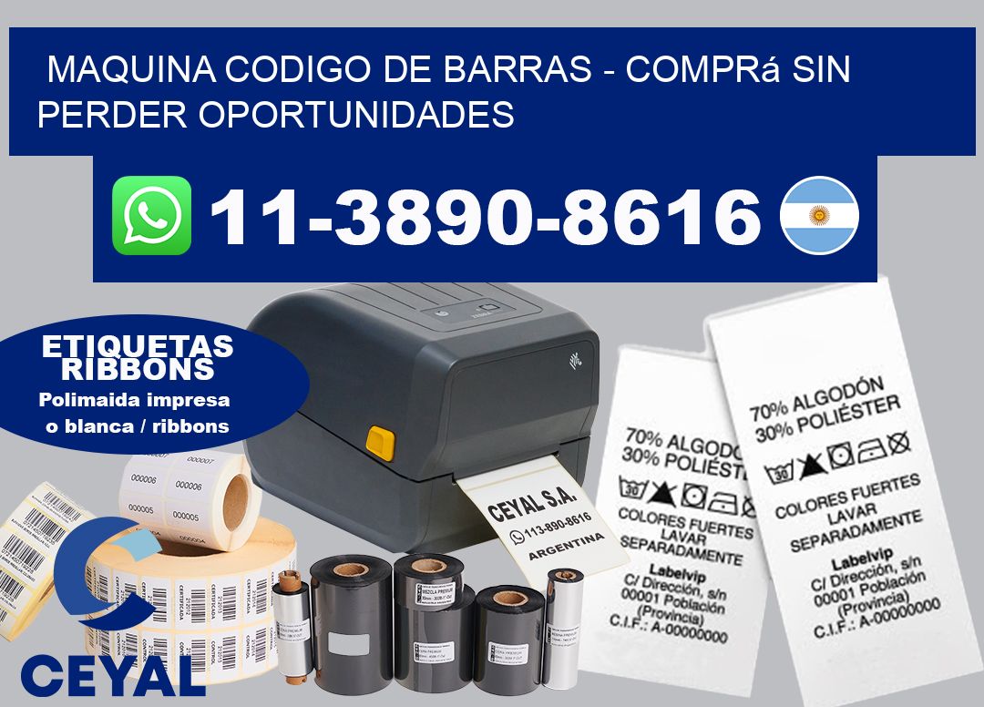 MAQUINA CODIGO DE BARRAS - Comprá sin perder oportunidades