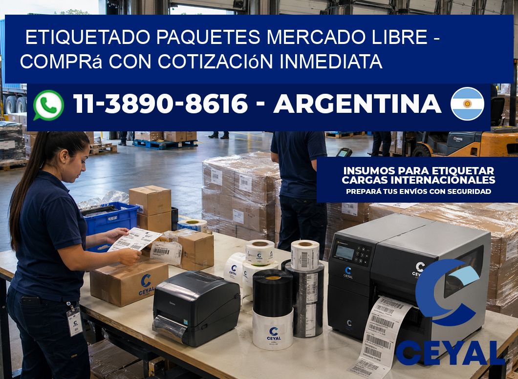 etiquetado paquetes mercado libre – Comprá con cotización inmediata