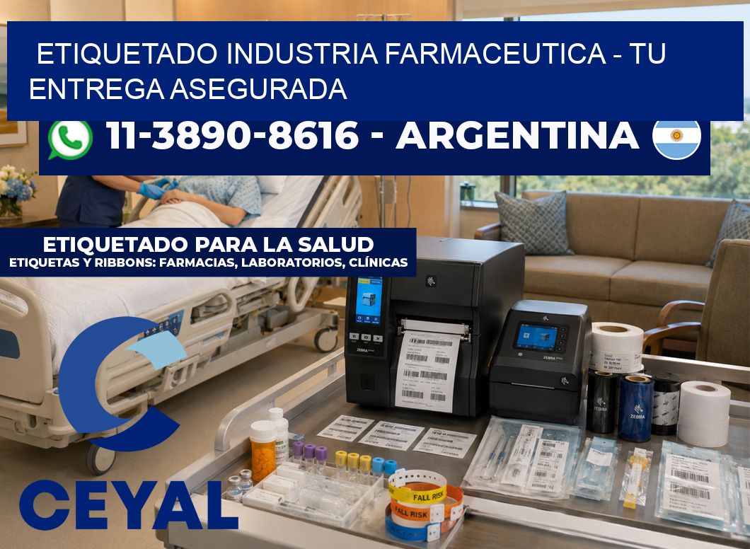 ETIQUETADO INDUSTRIA FARMACEUTICA - Tu entrega asegurada