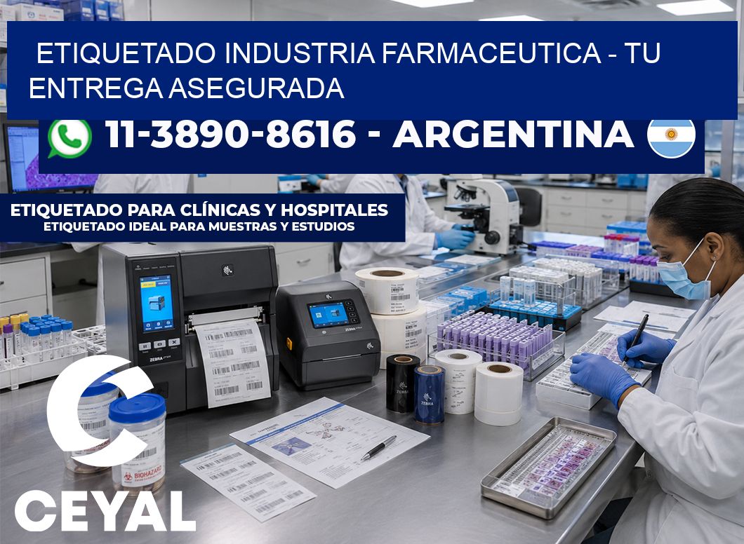 ETIQUETADO INDUSTRIA FARMACEUTICA - Tu entrega asegurada