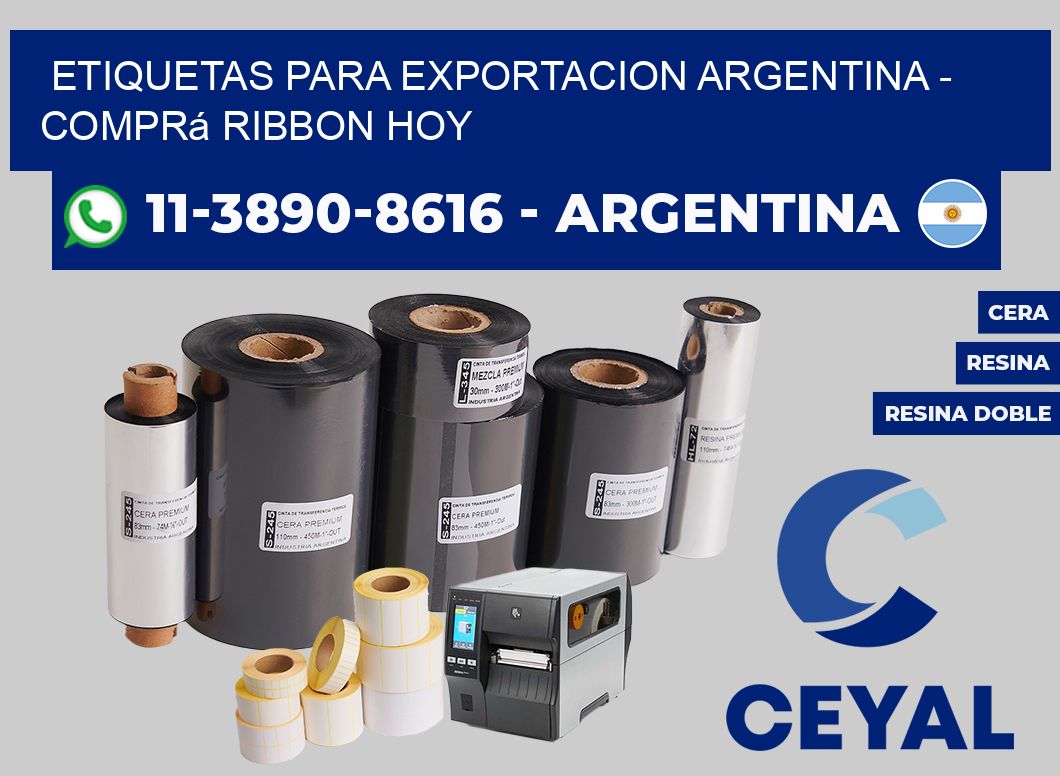 ETIQUETAS PARA EXPORTACION ARGENTINA - Comprá ribbon hoy